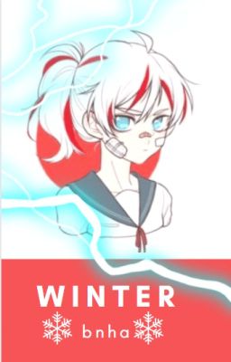 Winter (Bnha Fic)