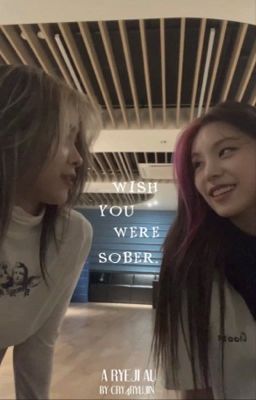 Wish You Were Sober | Ryeji