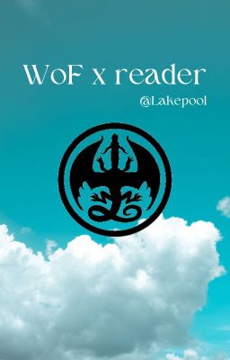 WoF x reader