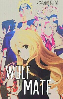 WOLF MATE (Tsunade's and Jiraiya's Daughter)[KIBA LOVE STORY]