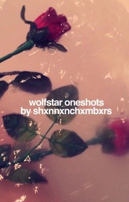 wolfstar one shots