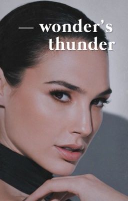 Wonder's Thunder  ϟ  𝐓𝐡𝐨𝐫 | 1