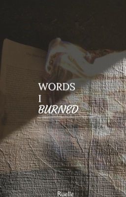 Words I Burned