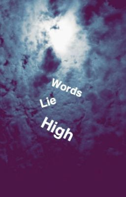 Words lie high