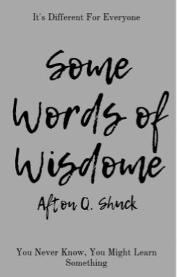 Read Stories Words Of Wisdom - TeenFic.Net