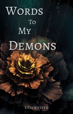 Read Stories Words to My Demons | Poetry ✔️ - TeenFic.Net