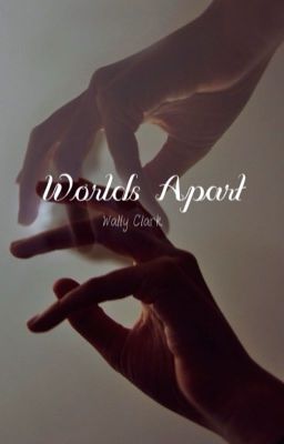 Worlds Apart | W. Clark