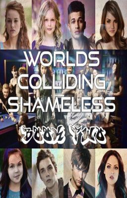 Worlds Colliding (Shameless) Book Two