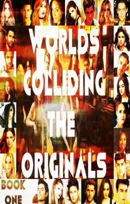 Worlds Colliding (The Originals, Book One)