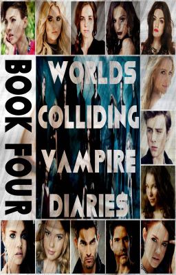 Read Stories Worlds Colliding (The Vampire Diaries, Book Four) - TeenFic.Net