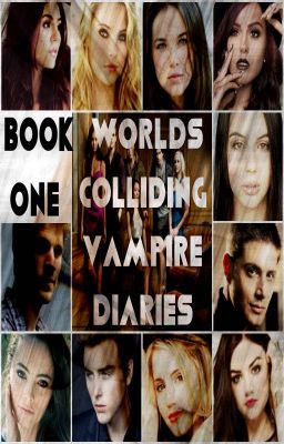 Worlds Colliding (The Vampire Diaries, Book One)