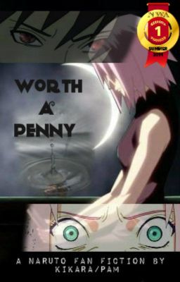 Worth a Penny (KHS; Anime Fanfiction; Sasusaku)