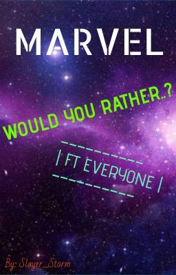 WOULD YOU RATHER..? || Marvel