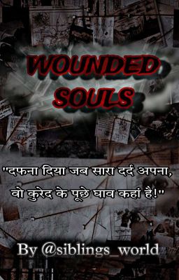 WOUNDED SOULS..
