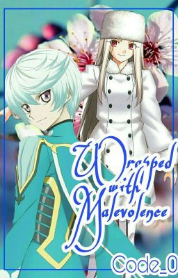 Wrapped With Malevolence^Mikleo X OC (Tales Of Zestiria The X Fanfic)