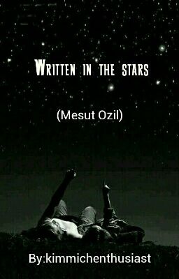 Written In The Stars | M. Ozil ( Sequel to Hotel Room Service) [completed]