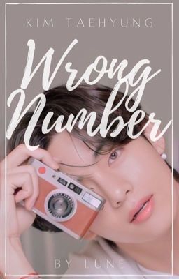 Wrong Number | A Taehyung FF