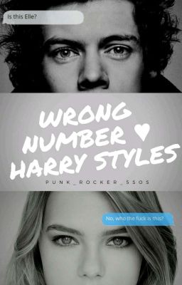 Wrong Number ♡ Harry Styles