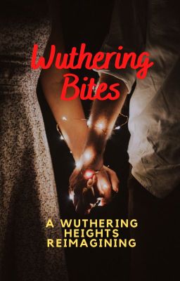 WUTHERING BITES