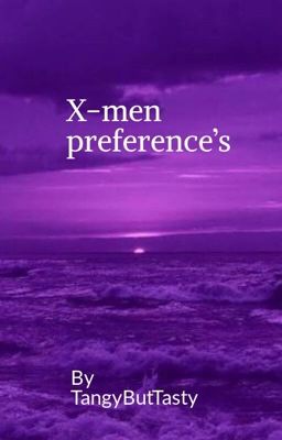 X-men preferences