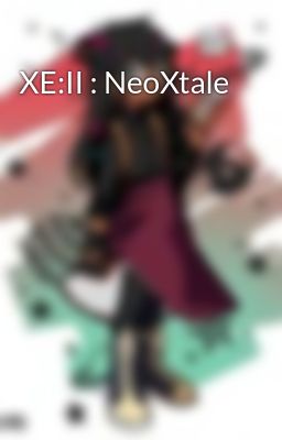 XE:II : NeoXtale