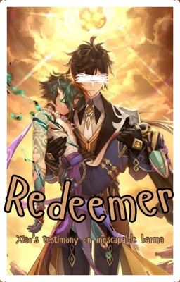 Xiao || My Redeemer