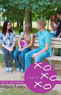 xoxoxo (Stories about Melissa Book #2)