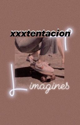 XXXTENTACION Imagines