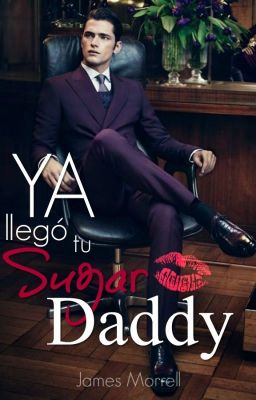 ¡Ya llegó tu Sugar Daddy! ©