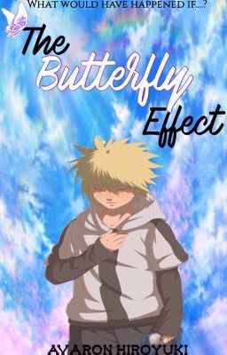 Yamagakure Series: The Butterfly Effect| Naruto Fanfiction| MinatoXOc