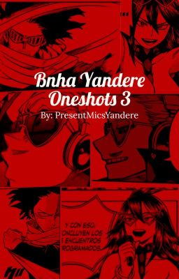 Yandere Bnha Oneshots 3