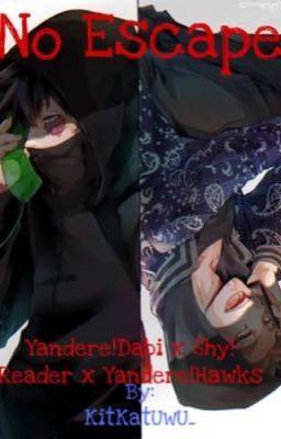 Yandere Dabi x shy reader x Yandere Hawks