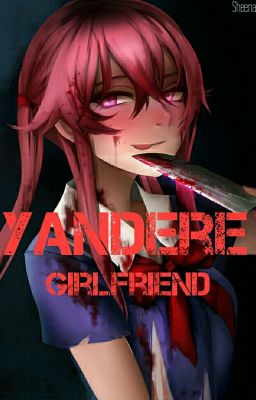 Yandere Girlfriend