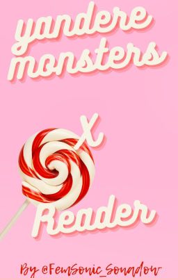 yandere monsters x reader - Genshin Impact