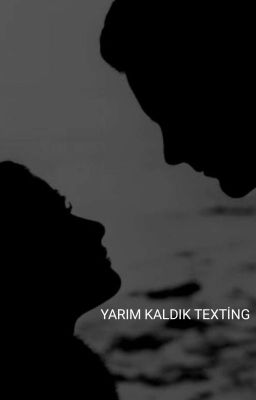 YARIM KALDIK TEXTİNG 