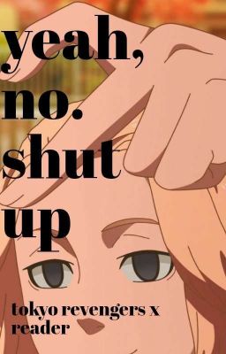 yeah, no. shut up (tokrev x male reader)