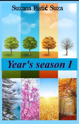 Read Stories Year Seasons I - TeenFic.Net