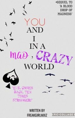 You And I , In a MAD and CRAZY World : A.B.D.O.M SEQUEL 