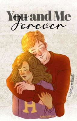 You and Me, Forever - Romione