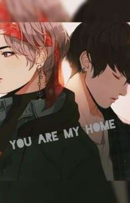 you are my home