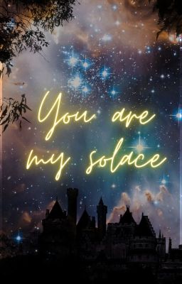 You Are My Solace