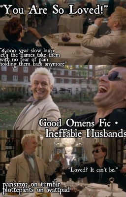 You Are So Loved! | Good Omens - Ineffable Husbands Fic