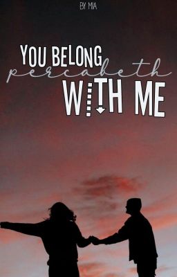 You Belong With Me | Percabeth au