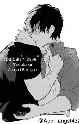 You can't leave | Todobaku