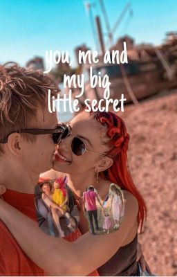 you, me and my big little secret