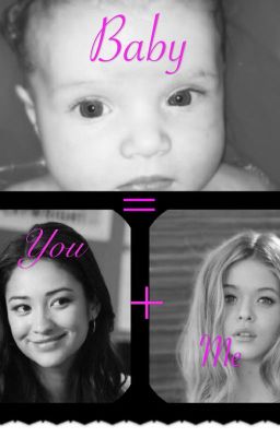 You + Me = Baby (Emison fanfic)