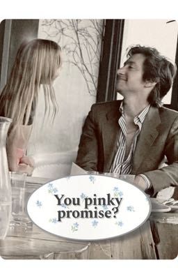 You Pinky Promise?