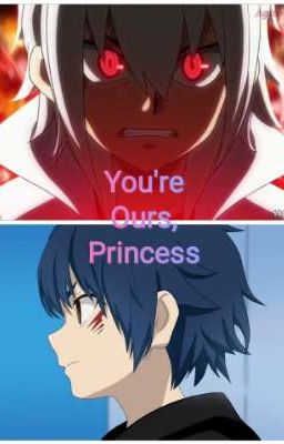 You're Ours, Princess (Red Eye/Shu Kurenai x Reader x Dark Valt Aoi)