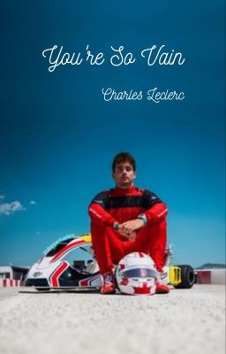 You're So Vain ● Charles Leclerc