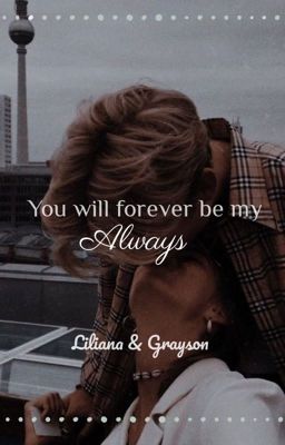 You will forever be my always 